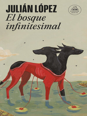 cover image of El bosque infinitesimal